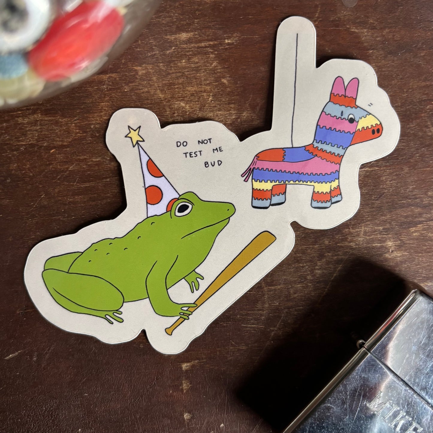 ‘Do not test me bud’ Sticker